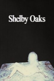 Shelby Oaks 2025